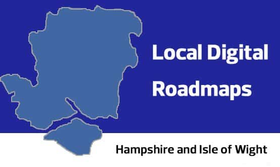 Digital Roadmap Focus: Hampshire and the Isle of Wight