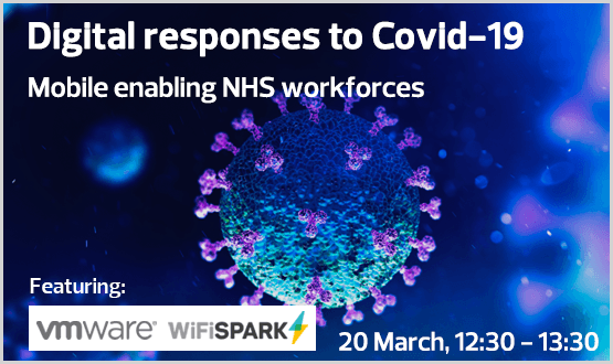 Digital responses to Covid19 – Mobile enabling NHS workforces