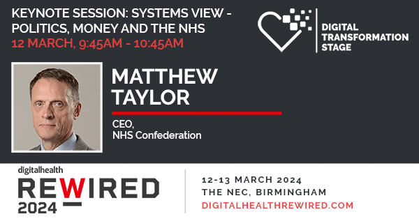 Matthew Taylor, speaking at Digital Health Rewired 2024. 12 March 9:45am-10:45am.