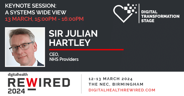 Sir Julian Hartley, speaking at Digital Health Rewired 2024. 13 March 3pm-4pm.