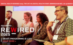 Digital Health unveils draft programme for Rewired25